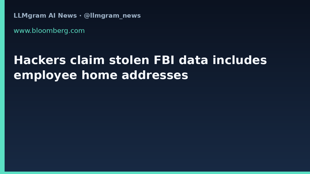 Hackers claim stolen FBI data includes employee home addresses