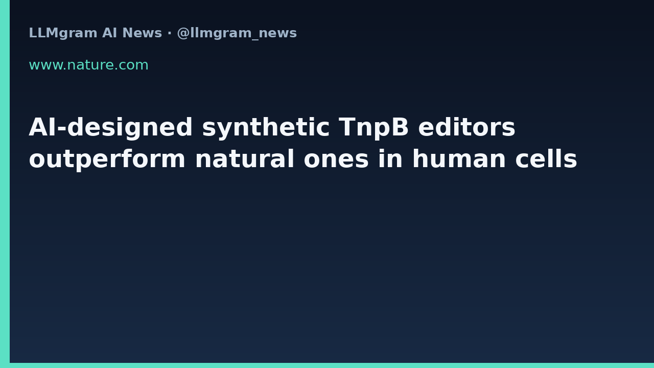 AI-designed synthetic TnpB editors outperform natural ones in human cells