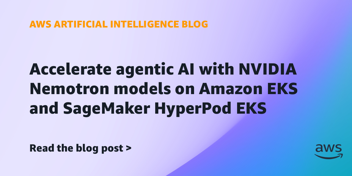 AWS lists Nemotron 3.5 Super VL on EKS and SageMaker HyperPod EKS
