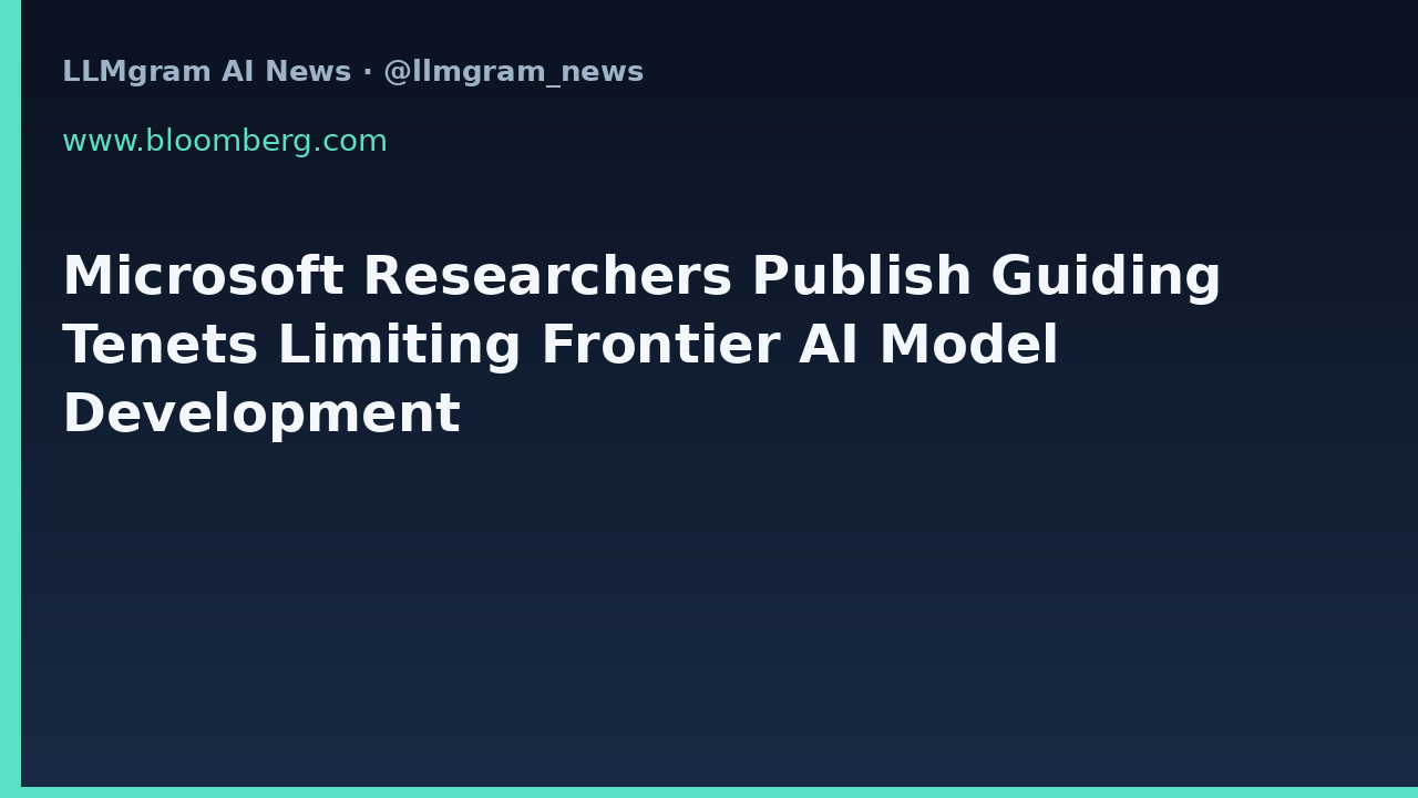 Microsoft Researchers Publish Guiding Tenets Limiting Frontier AI Model Development
