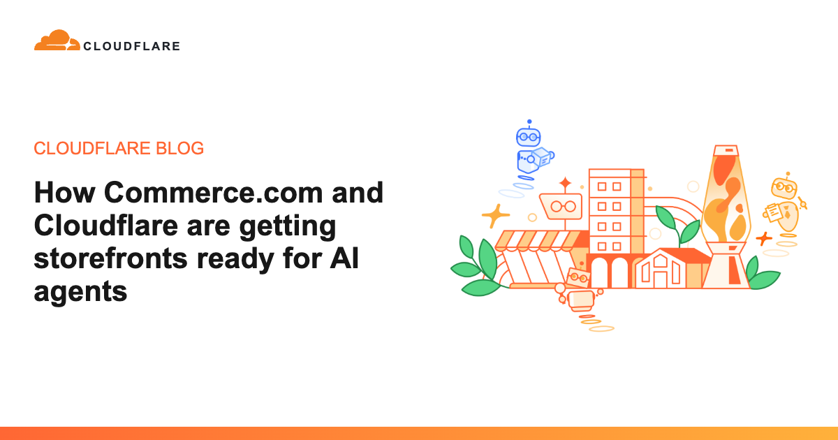 Commerce.com and Cloudflare prep storefronts for AI agents