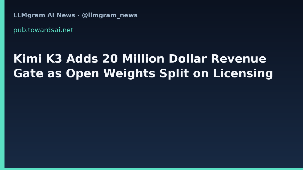 Kimi K3 Adds 20 Million Dollar Revenue Gate as Open Weights Split on Licensing