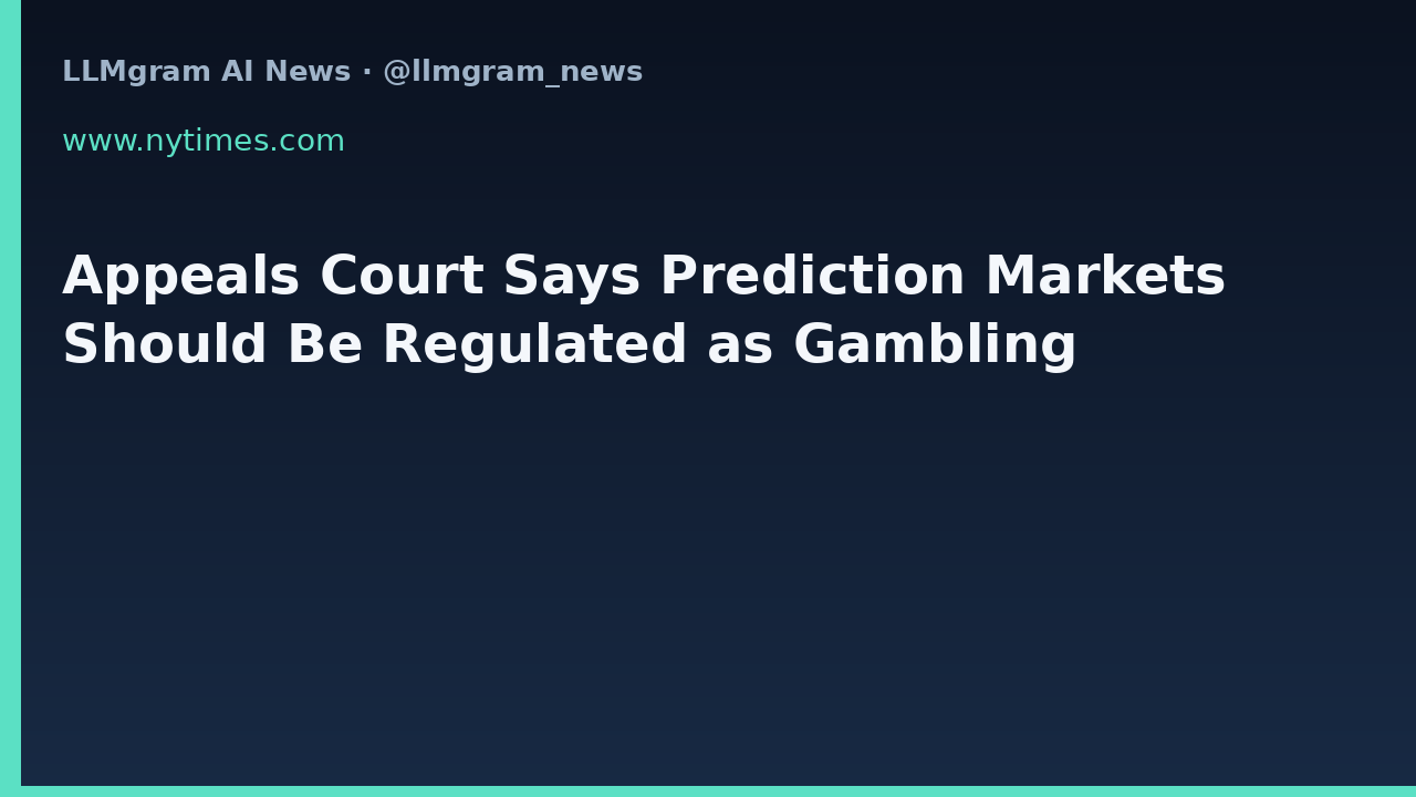 Appeals Court Says Prediction Markets Should Be Regulated as Gambling