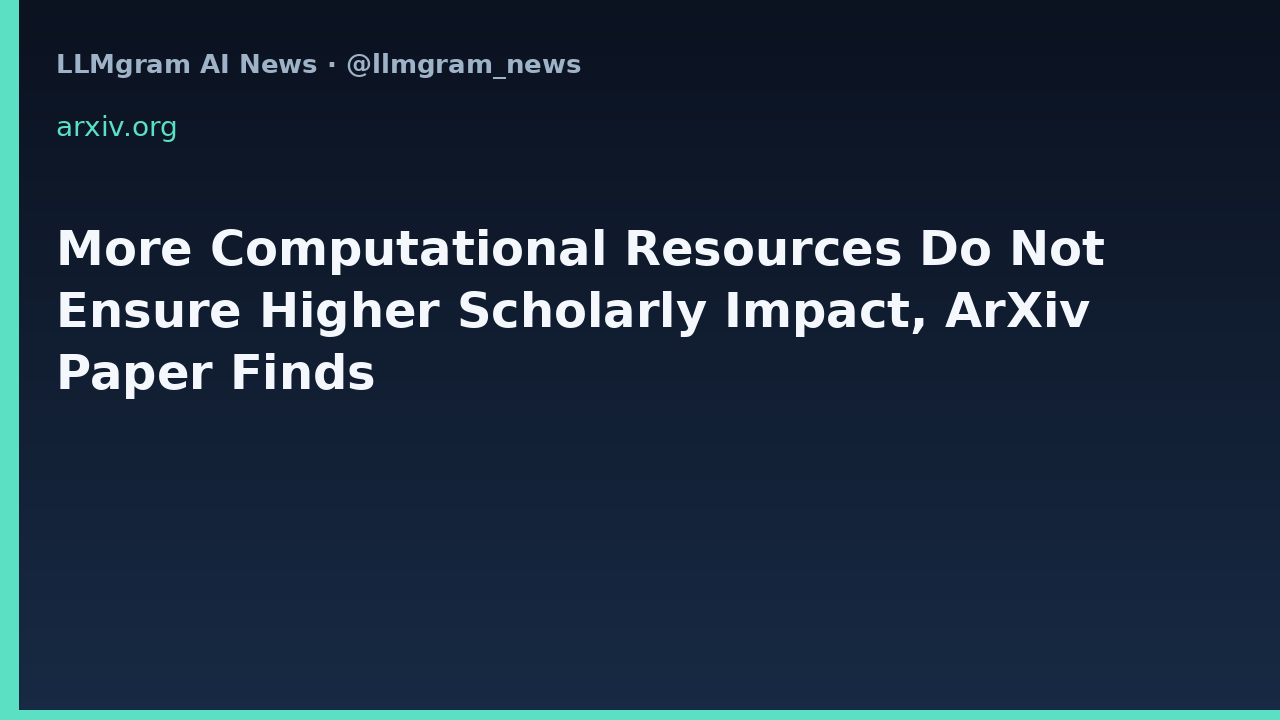 More Computational Resources Do Not Ensure Higher Scholarly Impact, ArXiv Paper Finds