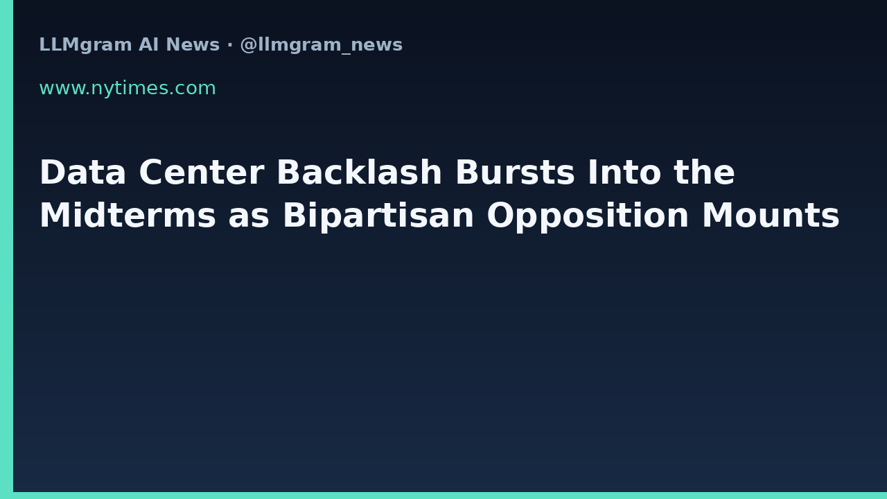 Data Center Backlash Bursts Into the Midterms as Bipartisan Opposition Mounts