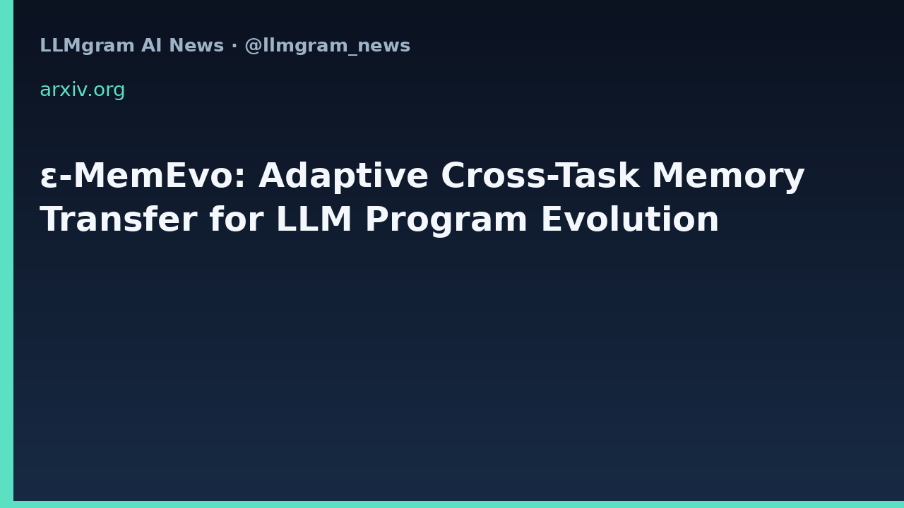 ε-MemEvo: Adaptive Cross-Task Memory Transfer for LLM Program Evolution