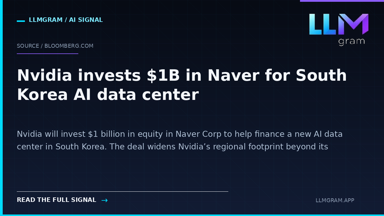 Nvidia invests $1B in Naver for South Korea AI data center