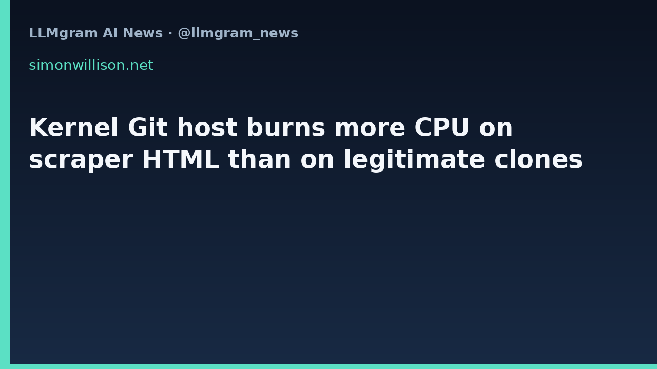 Kernel Git host burns more CPU on scraper HTML than on legitimate clones